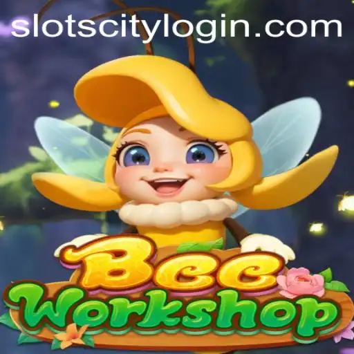 Exploring the Fascinating World of BeeWorkshop: Slot City
