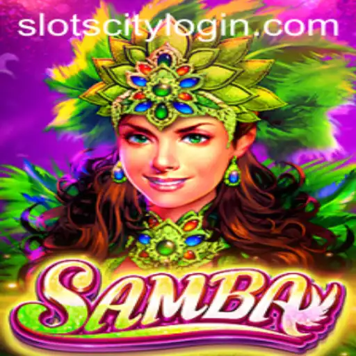 Discover the Vibrant World of Samba in Slot City