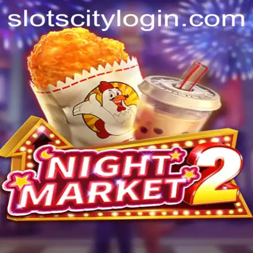 Experience the Thrills of NightMarket2: Slot City