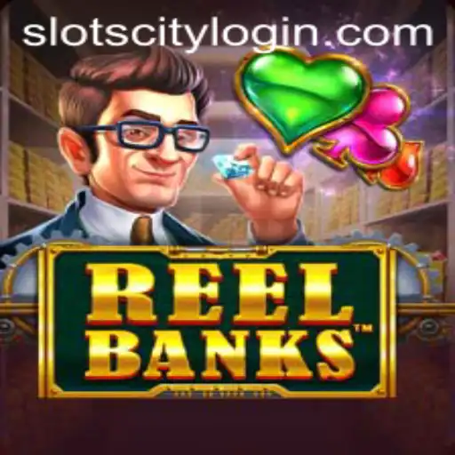 ReelBanks: Dive Into the Exciting World of Slot City