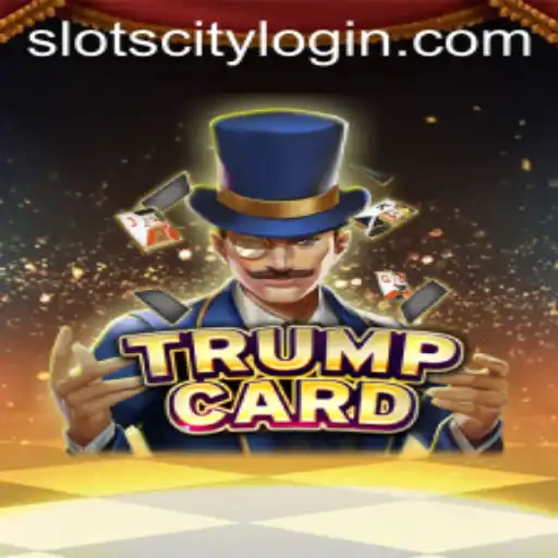 TrumpCard: The Revolution in Slot City Entertainment